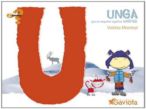 Read Unga (que en esquimal significa Amistad) (Que Sientes) (Spanish Edition)