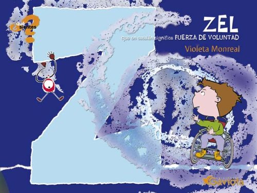 Read Zel (que en catalán significa Fuerza de Voluntad) (Que Sientes) (Spanish Edition)