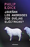 ¿Sueñan los androides con ovejas eléctricas? de Philip K. Dick libro de ciencia ficción