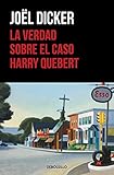 Portada de La verdad sobre el caso Harry Quebert de Joël Dicker