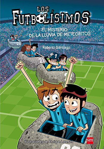 Read El misterio de la lluvia de meteoritos (Los Futbolísimos, #9)