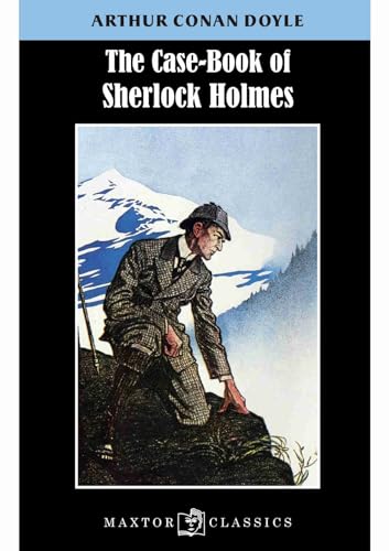 The Case-Book of Sherlock Holmes