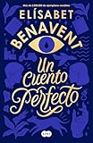 Portada de Un cuento perfecto de Elísabet Benavent