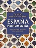 España monumental Eduardo Manzano libro historia de España patrimonio