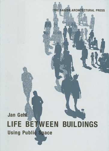 Read Life Between Buildings: Using Public Space