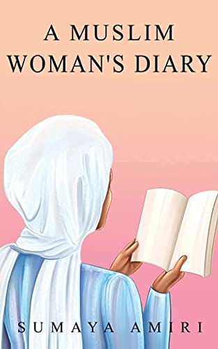 Read A Muslim Woman's Diary