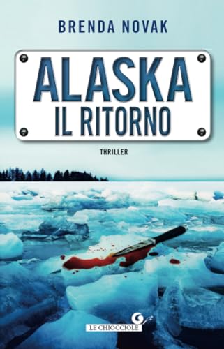 Alaska. Il ritorno (Le chiocciole) (Italian Edition)