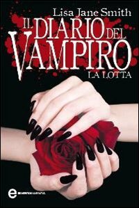 Read Il diario del vampiro. La lotta (eNewton Narrativa Vol. 114) (Italian Edition)