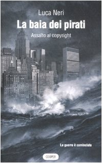 La baia dei pirati: Assalto al copyright book cover