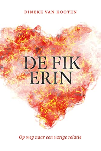De fik erin: Op weg naar een vurige relatie (Dutch Edition)