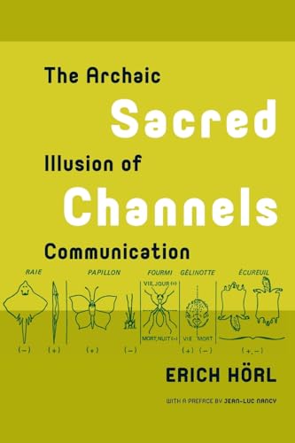 Sacred Channels: The Archaic Illusion of Communication book cover