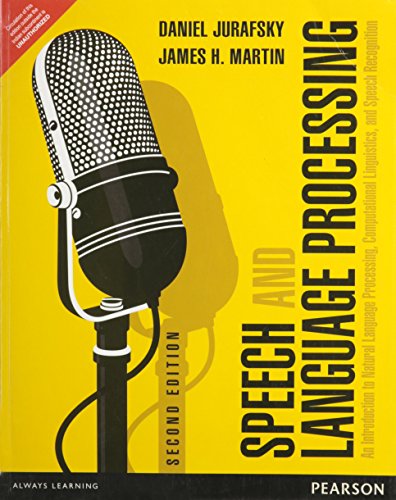 Speech and Language Processing: An Introduction to Natural Language Processing, Computational Linguistics and Speech Recognition book cover
