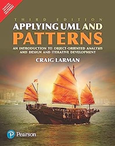 Applying UML and Patterns: An Introduction to Object-Oriented Analysis and Design and Iterative Development book cover