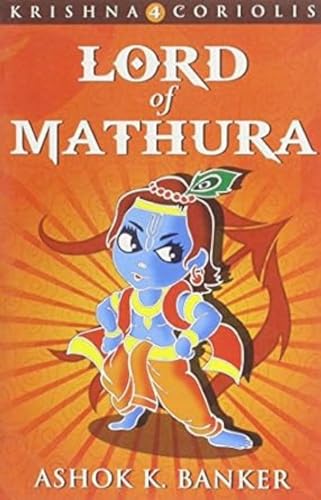Lord of Mathura (Krishna Coriolis, #4) book cover