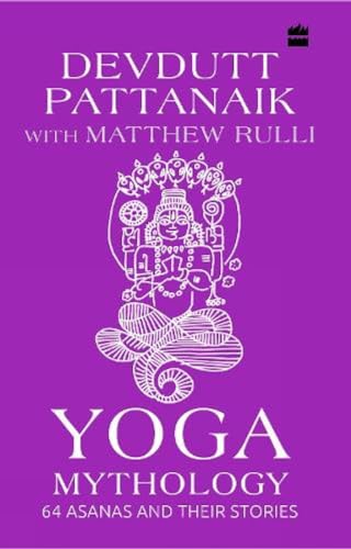 Yoga Mythology: 64 Asanas and Their Stories book cover