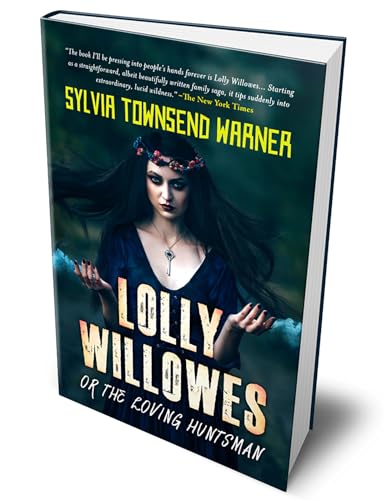 Lolly Willowes; or, The Loving Huntsman