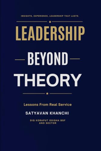 LEADERSHIP BEYOND THEORY: Lessons Form Real Service