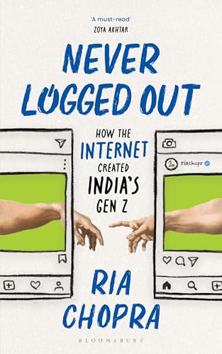 Read Never Logged Out: How the Internet Created India's Gen Z