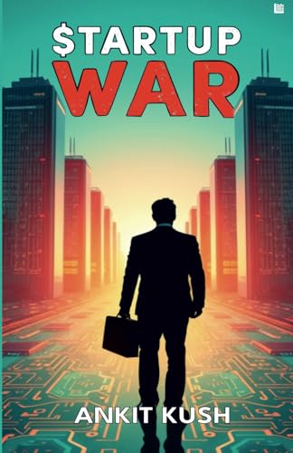 Startup War - The battle to control the future