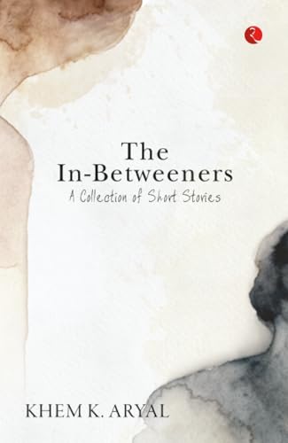 Read THE IN-BETWEENERS: A Collection of Short Stories