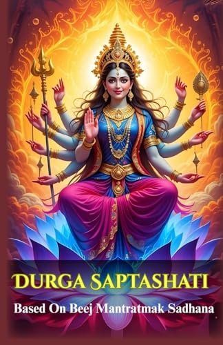 Read Durga Saptashati: Based On Beej Mantratmak Sadhana