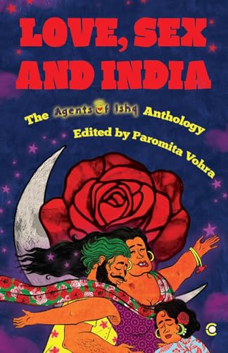 Love, Sex and India: The Agents of Ishq Anthology