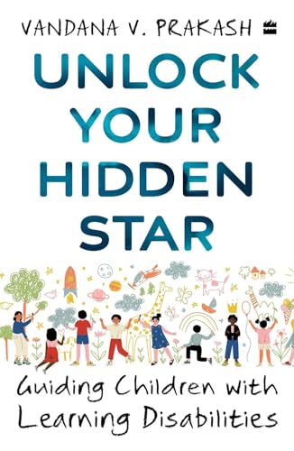 Read Unlock Your Hidden Star : Guiding Children with Learning Disabilities