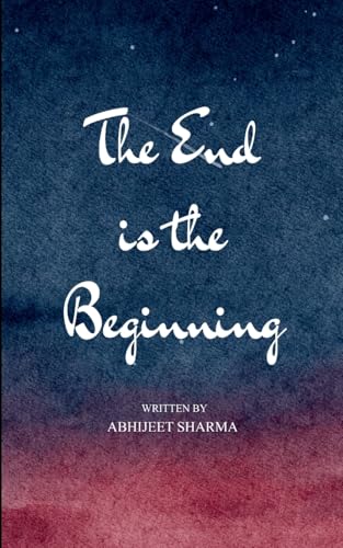 Read The End is the Beginning A Journey Through Awakening, Collapse, and Homecoming