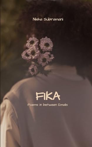 Fika Poems in between Emails