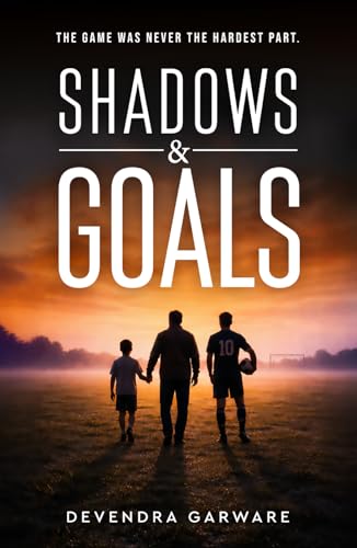 Shadows & Goals - The Game Was Never the Hardest Part.