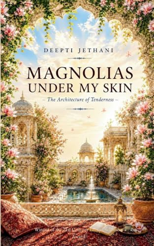 Magnolias Under My Skin the Architecture of Tenderness