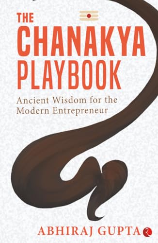 Read The Chanakya Playbook: Ancient Wisdom for the Modern Entrepreneur