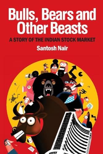 Bulls, Bears and Other Beasts: A Story of the Indian Stock Market book cover
