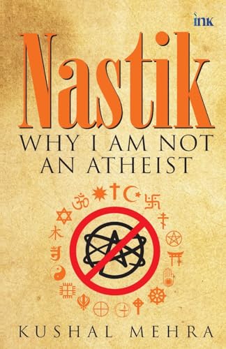 Read Nastik: Why I Am Not an Atheist Paperback