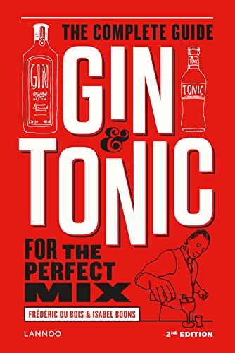 Gin & Tonic: The Complete Guide for the Perfect Mix