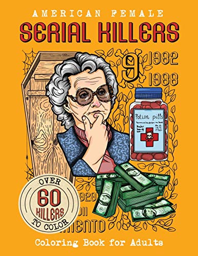 American Female SERIAL KILLERS: Coloring Book for Adults. Over 60 killers to color (True Crime Gifts) book cover