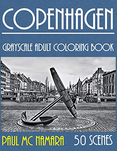 Copenhagen Grayscale: Adult Coloring Book (Grayscale Coloring Trips) book cover