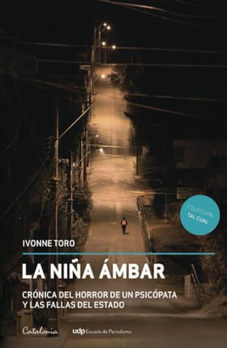 Read La niña Ámbar: Crónica del horror de un psicópata y las fallas del Estado