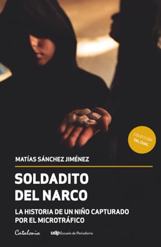 Read Soldadito del narco: La historia de un niño capturado por el microtráfico