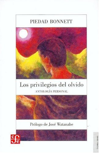 Read Los privilegios del olvido: Antología personal