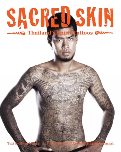 Sacred Skin: Thailand's Spirit Tattoos book cover