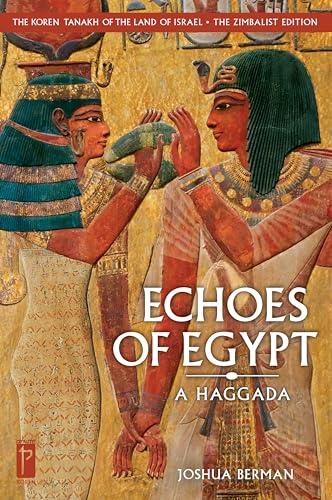 Read The Koren Tanakh of the Land of Israel: Echoes of Egypt: A Haggada (Multilingual Edition)