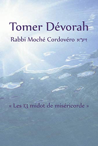 Read Tomer Dévorah: Les 13 midot de miséricorde (French Edition)