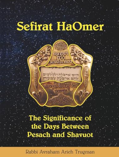 Read Sefirat HaOmer: The Significance of the Days Between Pesach and Shavuot