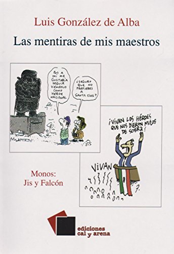 Las mentiras de mis maestros book cover