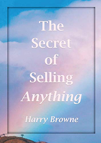 The Secret of Selling Anything