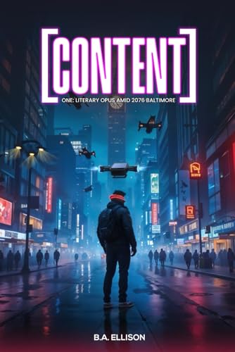 [Content]: One: Literary Opus Amid 2076 Baltimore