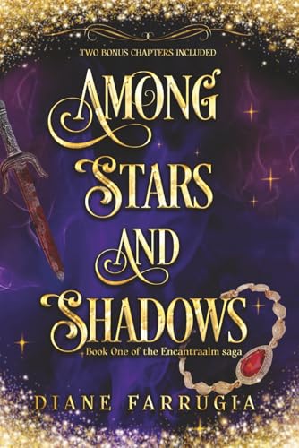 Among Stars and Shadows: A Spellbinding Romantic Fantasy (The Encantraalm saga)