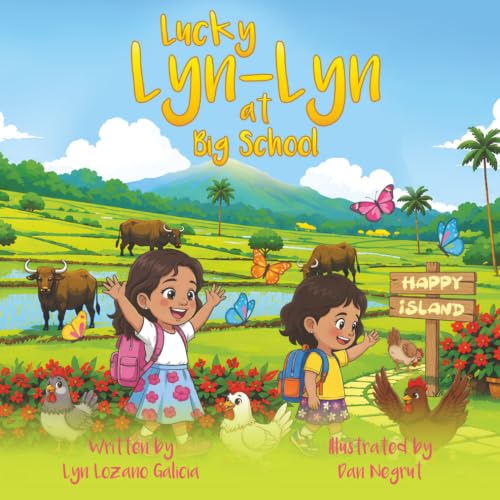 Lucky Lyn-Lyn at Big School: An Inspiring Picture Book About Courage, Confidence, and the Power of Asking Questions
