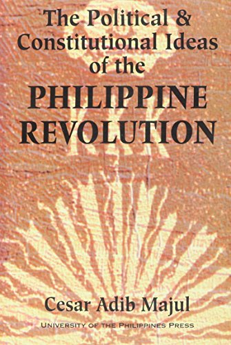 The Political and Constitutional Ideas of the Philippine Revolution book cover